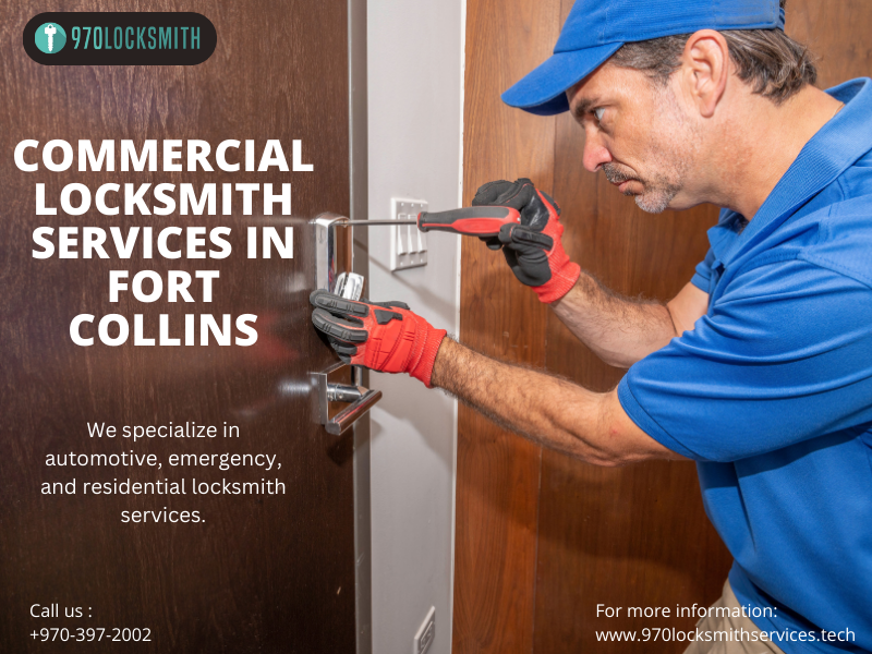 Dependable Commercial Locksmith Fort Collins: Your Security Ally