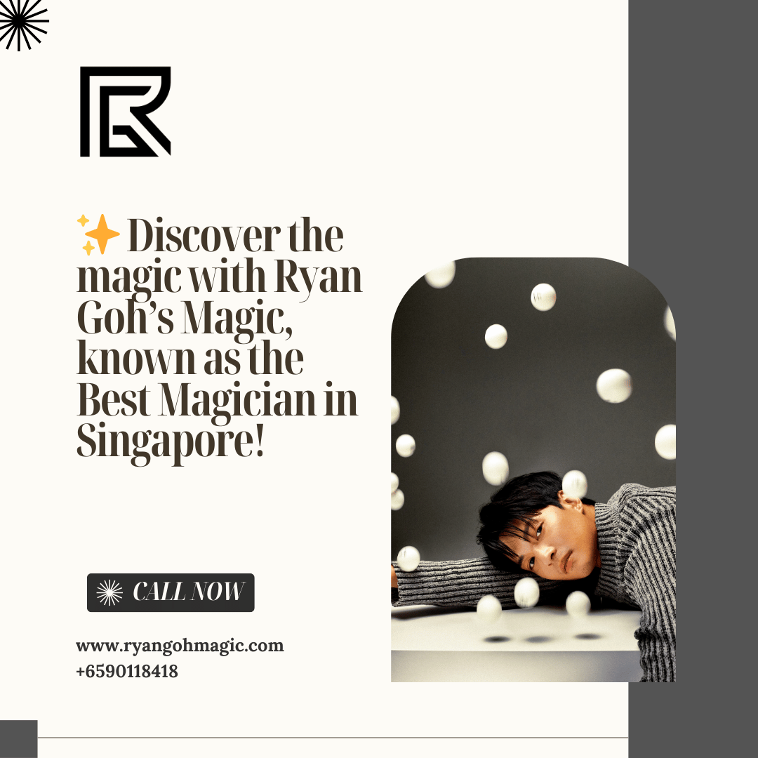 Enchant Your Audience with Singapore’s Top Event Magician – Ryan Goh
