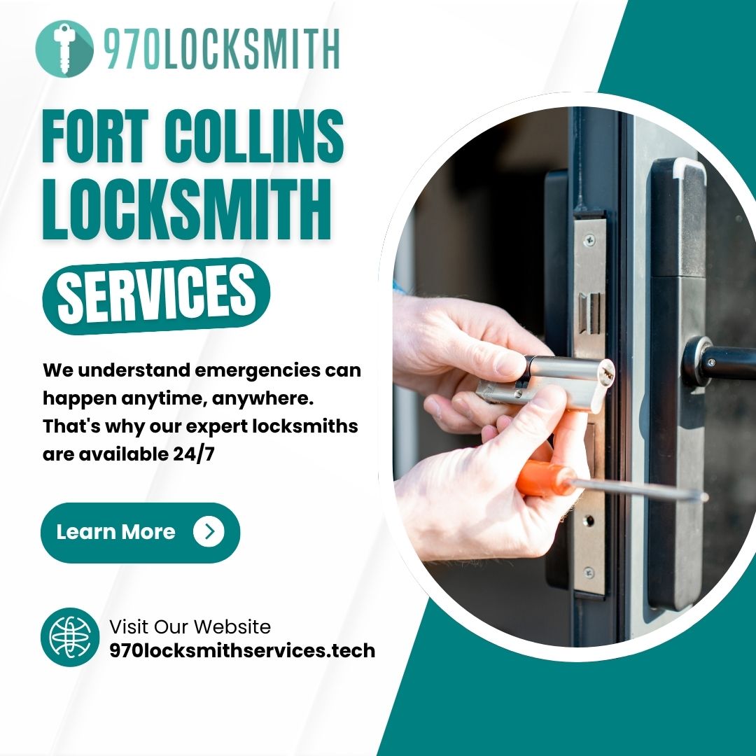 Reliable Fort Collins Locksmith Services for Home, Business & Auto Security